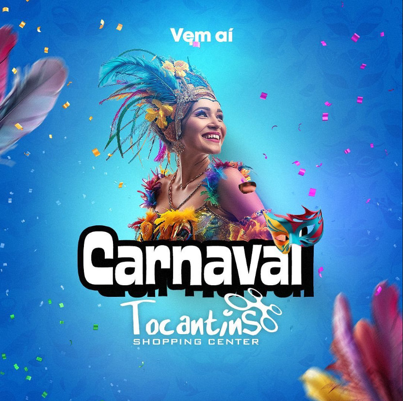 🎉 Quem pula o Carnaval no Tocantins Shopping pula de alegria🎉 7 Screen Shot 2024 01 25 at 09.43.16 AM